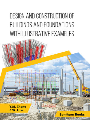 cover image of Design and Construction of Buildings and Foundations with Illustrative Examples
